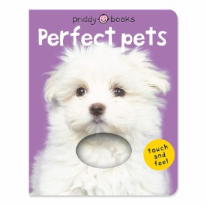 【洋書】パーフェクト・ペット (ブライトベビー タッチ・アンド・フィールシリーズ) [ロジャー・プリディ] Perfect Pets (Bright Baby To