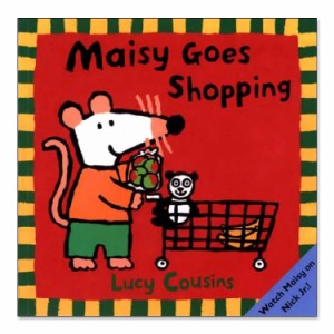 【洋書】メイシー・ゴーズ・ショッピング [ルーシー・カズンズ] Maisy Goes Shopping [Lucy Cousins] メイシーちゃんのおかいもの