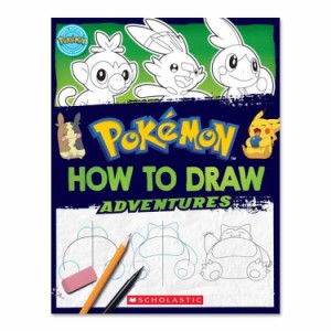 【洋書】ハウ・トゥ・ドロー・アドベンチャー ポケモン [マリア・S・バルボ / イラスト：ロン・ザルメ] How to Draw Adventures (Pokemon