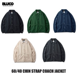 BLUCO(ブルコ) OL-31-041 60/40 CHIN STRAP COACH JACKET 5色(BLK/GRN/NVY/IVO/CHL)