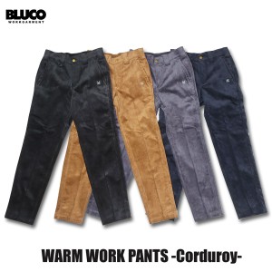 BLUCO(ブルコ) OL-1035 WARM WORK PANTS -Corduroy- 4色(GRY/BRN/NVY/BLK)