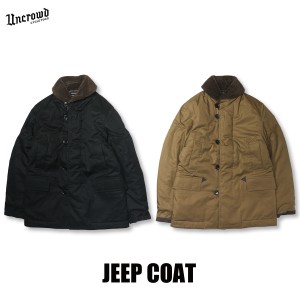 UNCROWD(アンクラウド) UC-114-022 JEEP COAT 2色(BLK/KHK)