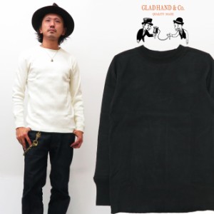 GLAD HAND グラッドハンド 長袖 Tシャツ クルーネック フライス生地 パックTee GLADHAND-18