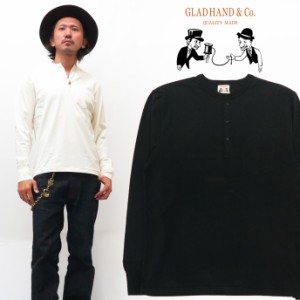 GLAD HAND グラッドハンド 長袖 Tシャツ ヘンリーネック 胸ポケット 天竺生地 パックTee GLADHAND-26