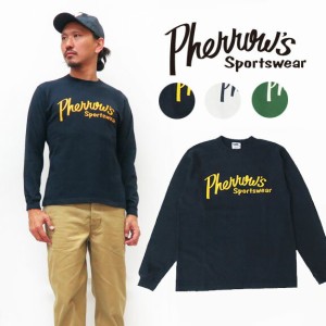 フェローズ Pherrows 長袖 Tシャツ プリント ロゴ 日本製  PLT1