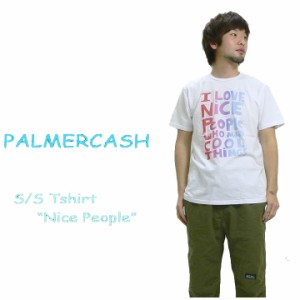 その他海外ブランド PALMERCASH インポートブランド半袖プリントTシャツ”Nice People”