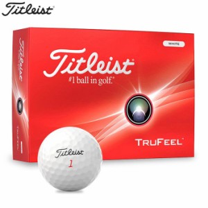 タイトリスト TRUFEEL トゥルーフィール ゴルフボール　1ダース（12球入り）　ホワイト [2024年モデル]