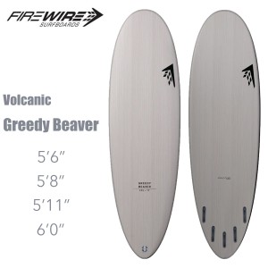 【20%OFF】ファイヤーワイヤー サーフボード グリーディ ビーバー FIREWIRE SURFBOARDS Volcanic Greedy Beaver RPV ミッドレングス