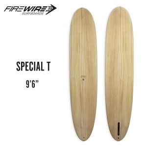 ファイヤーワイヤー サーフボード ロングボード スペシャルT FIREWIRE SURFBOARDS SPECIAL T 9ft6in