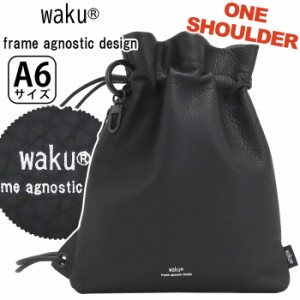 ワク ショルダーバッグ waku レディース メンズ ワンショルダー ミニショルダー 巾着 ポーチ ショルダー バッグ かばん 鞄 斜め掛け ママ