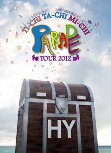 HY TI-CHI TA-CHI MI-CHI PARADE TOUR 2012 [DVD]