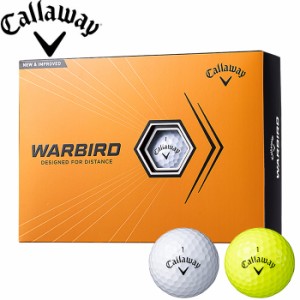 キャロウェイ ウォーバード ボール 2023 1ダース 日本仕様 Callaway WARBIRD BALL 2023 12球入