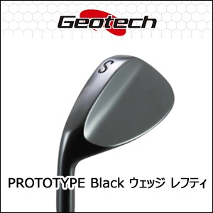 地クラブ系ヘッド Geotech PROTOTYPE Black ウェッジ (レフティ) HEAD ジオテック