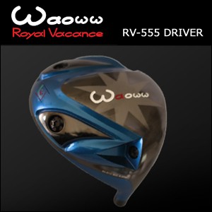 地クラブ系ヘッド Waoww RV-555 Driver HEAD ワオ