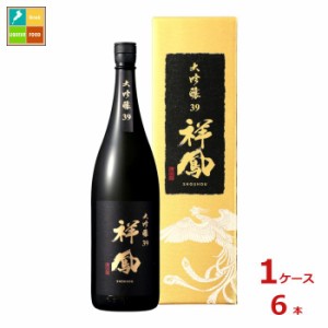 清洲桜醸造 大吟醸 39 祥鳳1.8L瓶×1ケース（全6本）送料無料