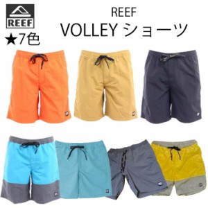 21 REEF リーフ ボードショーツ VOLLEYショーツ 水着 メンズ 短パン サーフパンツ ズボン 2021春夏 サーフィン 海水浴 日本正規品