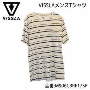 VISSLA ヴィスラ 半袖Ｔシャツ メンズモデル 品番 M906CBRE17SP 日本正規品