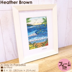 Heather Brown Art Japan ヘザーブラウン A Day In Paradise Art Print アートプリント フレーム付き 額セット 絵画 ハワイ レディース 