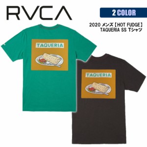 20 RVCA ルーカ Tシャツ HOT FUDGE TAQUERIA SS ホットファッジ 半袖 プリント 綿100％ メンズ 2020年春夏 品番 BA041-212 日本正規品