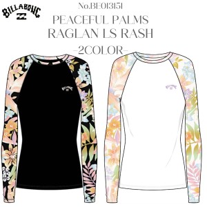 24 SS BILLABONG ビラボン ラッシュガード PEACEFUL PALMS RAGLAN LS RASH 水着 長袖 UVカット UPF50+ フラワー リーフ サーフィン マリ