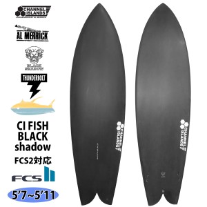 24 サンダーボルト チャンネルアイランド CI FISH BLACK shadow FCS2 シーアイフィッシュ Channel Islands AL MERRICK アルメリック サー