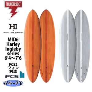 24 サンダーボルト HARLEY INGLEBY SERIES サーフボード MID6 TOLHUST ミッド6 トルハースト EPS 6’4〜7’6 ロングボード 2024年 日本正