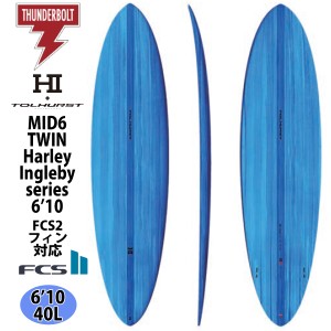 2024年5月中旬〜5月下旬出荷 予約商品 24 サンダーボルト HARLEY INGLEBY SERIES サーフボード MID6 TWIN TOLHUST ミッド6 トルハースト 