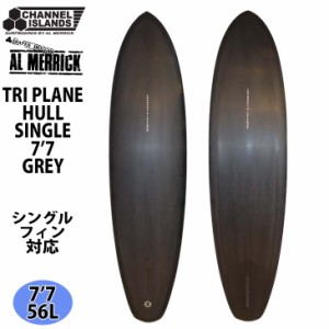 Channel Islands チャンネルアイランド TRI PLANE HULL SINGLE PU素材 トライプレーンハル・シングル 7’7 GREY 56L サーフボード AL MER