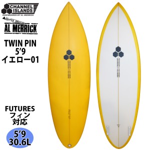 Channel Islands チャンネルアイランド TWIN PIN 1TAB FUTURE PU素材 ツインピン 5’9 イエロー01 サーフボード AL MERRICK アルメリック