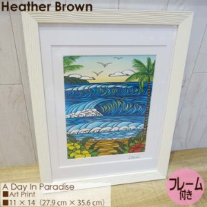 Heather Brown Art Japan ヘザーブラウン A Day In Paradise Art Print アートプリント フレーム付き 額セット 絵画 ハワイ レディース 