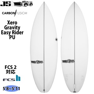 23 JS Industries サーフボード  Xero Gravity Easy Rider PU FCS2 ゼロ グラヴィティ イージーライダー 2023年 日本正規品