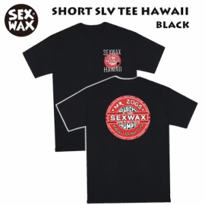 21 SEXWAX セックスワックス Tシャツ SHORT SLV TEE HAWAII 半袖 メンズ トップス 2021 春夏 サーフィン 日本正規品