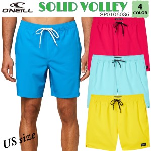 23 SS ONEILL オニール ボードショーツ SOLID VOLLEY 水着 ポケット 速乾性 伸縮性 メンズ サーフィン 2023年春夏 品番 SP0106036 日本正