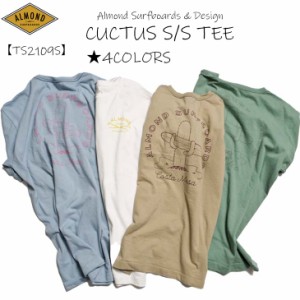 21 Almond Surfboards & Design アーモンド Tシャツ CUCTUS S/S TEE サボテン 半袖 ユニセックス アパレル 品番 TS2109S 日本正規品