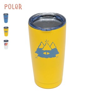 POLeR ポーラー / 20 OZ STAINLESS STEEL TUMBLER 20oz ステンレスタンブラー (223ACM9103) (2022秋冬)