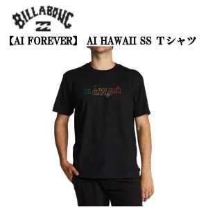 【BILLABONG】ビラボン 2023春夏 メンズ【AI FOREVER】 AI HAWAII SS Ｔシャツ