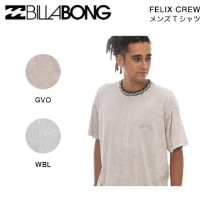 【BILLABONG】ビラボン 2023年春夏 メンズ FELIX CREW Tシャツ 半袖 トップス