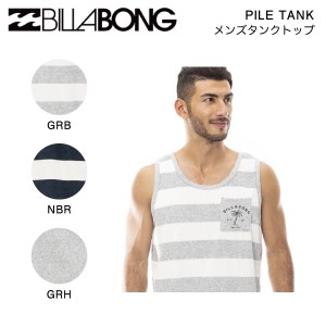 【BILLABONG】ビラボン 2023年春夏 メンズ PILE TANK タンクトップ ノースリーブ トップス