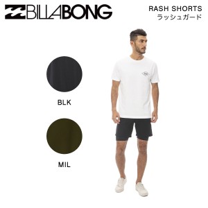 【BILLABONG】ビラボン 2023年春夏 メンズ RASH SHORTS ラッシュガード ボトムス ハーフパンツ