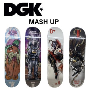 【DGK】 ディージーケー MASHUP DECK 8.06/8.1/8.25インチ Skateboard HIPHOP  スケートボード チームデッキ