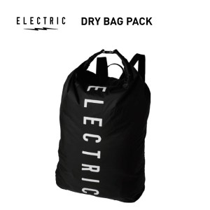 【ELECTRIC】エレクトリック 2024春夏 DRY BAG PACK ドライバックパック