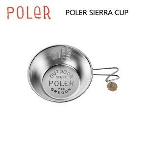 【POLER】ポーラーPOLER SIERRA CUP キャンプギア ステンレス シエラカップ 重量 100g  サイズ 120 × H45 × W170mm