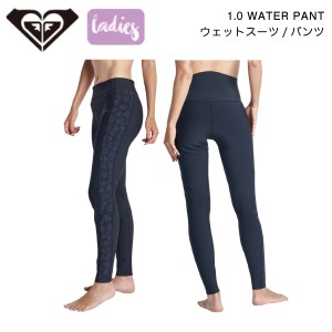 【ROXY】ロキシー 2023春夏 レディース 1.0 WATER PANT ウェットスーツ パンツ ボトムス サーフィン