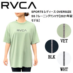 【RVCA】ルーカ 2021春夏 SPORTS レディース OVERSIZE SS トレーニングTシャツ サーフィン フィットネス ジム