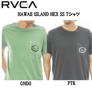 【RVCA】ルーカ 2023春夏 【HAWAII】 HAWAII ISLAND HEX SS Ｔシャツ 半袖 トップス スケートボード サーフィン