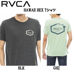 【RVCA】ルーカ 2023春夏 【HAWAII】 HAWAII HEX Ｔシャツ TEE トップス スケートボード サーフィン