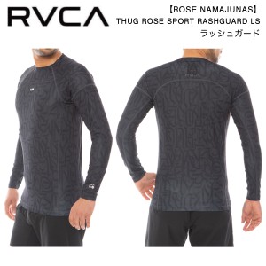 【RVCA】ルーカ 2023春夏 メンズ THUG ROSE SPORT RASHGUARD LS ラッシュガード 長袖 トップス