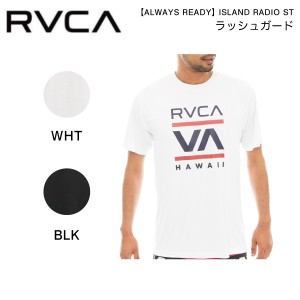 【RVCA】ルーカ 2023春夏【ALWAYS READY】ISLAND RADIO ST メンズ ラッシュガード 半袖