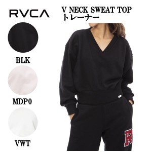 【RVCA】ルーカ 2023春夏 RVCA レディース V NECK SWEAT TOP トレーナー Vネックスウェットトップ 長袖