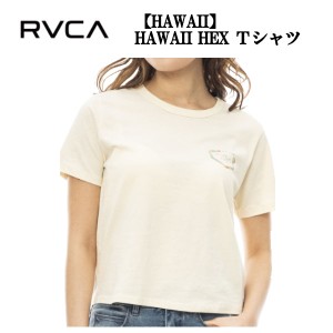 【RVCA】ルーカ 2023春夏 RVCA レディース 【HAWAII】 HAWAII HEX Ｔシャツ 半袖